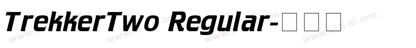 TrekkerTwo Regular字体转换